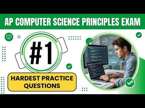 AP Computer Science Principles 2026: Exam 1 Practice Questions & Answers