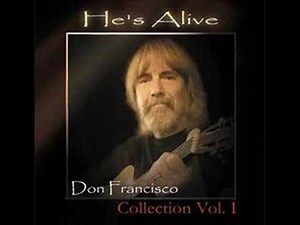 He's Alive! - Don Francisco