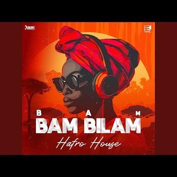 Bam Bam Bilam (Afro House)