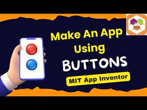 MIT App Inventor Button Tutorials | Tutorials #2