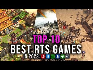 The 10 Best RTS Games And Top 10 RTS Games In 2023 For PC And Console