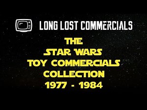 From Retro to Iconic: Star Wars Toy Commercials That Defined a Generation: 1977 - 1984