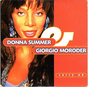 Donna Summer & Giorgio Moroder - Carry On