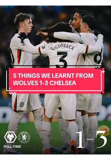 5 Insights from Chelsea's 3-1 Victory over Wolves