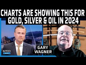 Gold, Silver & Oil in 2024: Gary Wagner Charts His Forecast