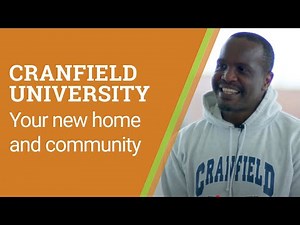 Welcome to Cranfield University: Your New Home and Community!