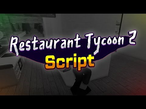 Restaurant Tycoon 2 script – (NPC Instant Cook & Reach, Auto Collect)