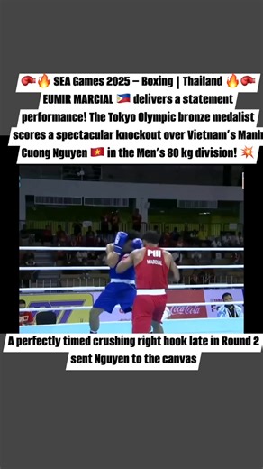 🥊🔥 SEA Games 2025 – Boxing | Thailand 🔥🥊 EUMIR MARCIAL 🇵🇭 delivers a statement performance! The Tokyo Olympic bronze medalist scores a spectacular knockout over Vietnam’s Manh Cuong Nguyen 🇻🇳 in the Men’s 80 kg division! 💥 A perfectly timed crushing right hook late in Round 2 sent Nguyen to the canvas, sealing a decisive and emphatic victory for the Filipino boxer. 🇵🇭🔥 #SEAGames2025 #Boxing #EumirMarcial #KnockoutWin #PinoyPride #PHStrong #CombatSports | Coach JB