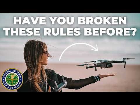 4 FAA Drone Rules You’re Probably Breaking Without Realizing