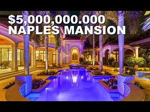 $5 MILLION MANSION IN NAPLES FLORIDA DAZZELS - LUXURY REAL ESTATE - [2020]