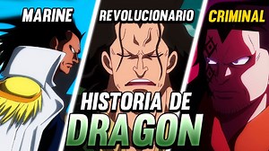 806K views · 28K reactions | Monkey D. Dragon: ¡El PEOR CRIMINAL del MUNDO! - One Piece Historia y Evolución La historia del hombre más buscado de One Piece. #OnePiece #Luffy #Anime #Manga #Shanks | Gear Five | Facebook