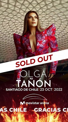 🇨🇱OLGA TAÑÓN CAUTIVA A CHILE 🇨🇱SOLD OUT EL MOVISTAR ARENA Olga Tañón dejará su huella con su primer SOLD OUT en el prestigioso Movistar Arena ante más de 11 mil personas este próximo 23 de Octubre. Indiscutiblemente posee una carrera musical impresionante. Hoy por hoy, es la artista líder en la musical tropical. Su constante ascenso y evolución en la música continúa cautivando audiencias en sus presentaciones y plataformas digitales así como por ser una de las mujeres hispanas de mayor impac