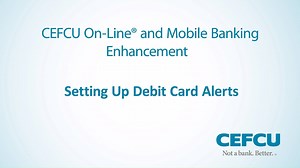 CEFCU Debit Mastercards are now equipped with transaction alerts! Set alerts like transactions over a certain amount, foreign transactions, online transactions, ATM withdrawals, and more! Log in to CEFCU On-Line or Mobile Banking to select your alerts today! | CEFCU