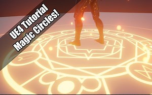 【UE4教程】如何制作魔法阵？