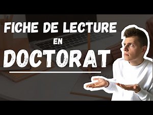 COMMENT FAIRE UNE FICHE DE LECTURE EN DOCTORAT ?