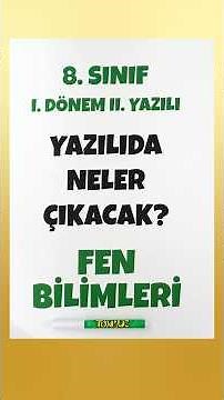 8. Sınıf Fen Yazılısında Hangi Konulara Dikkat Etmeliyiz ❓📢