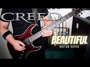 Creed - Beautiful (Guitar Cover)