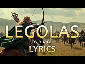 Legolas Song - Lyrics
