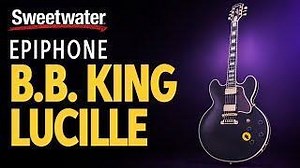 Epiphone B.B. King Lucille Semi-hollowbody Electric Guitar Demo - InSync | Sweetwater