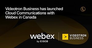 We're excited to announce that Videotron Business has launched Cloud Communications with Webex in Canada 🇨🇦 http://cs.co/6188sJULY | Webex