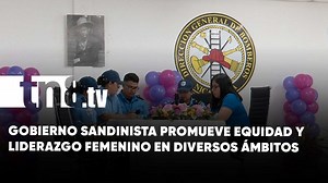 Mujeres líderes: un legado de lucha y compromiso en Nicaragua | TN8.ni