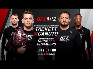 UFC BJJ 2 - Live on YouTube, UFC Fight Pass & Facebook | July 31