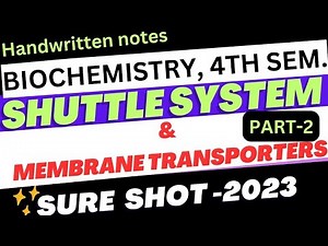 Shuttle system and membrane transporters ll malate-aspartate shuttle ll biochemistry ll handwritten