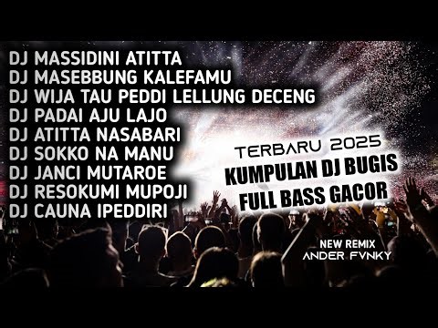 KUMPULAN DJ BUGIS - DJ BUGIS FULL ALBUM TERBARU VIRAL DI TIKTOK FULL BASS 2025