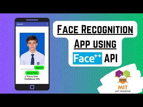 Face Recognition App in MIT App Inventor Using Face++ API | User Registration & Setup (Part 1)