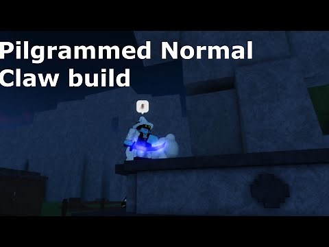 Normal claw build - roblox Pilgrammed