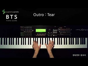 BTS - Outro : Tear [PIANO COVER]