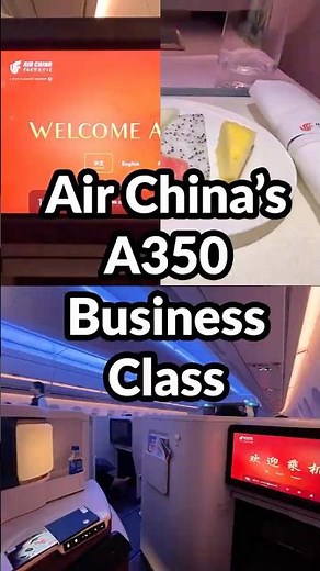 What’s Air China A350 Business Class Like?