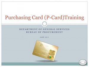 Purchasing Card (P-Card)Training - SlideServe