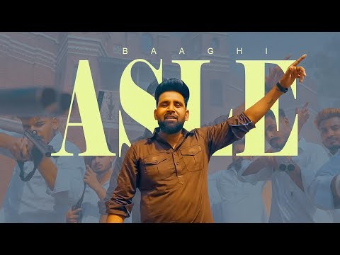 Asle | Baaghi New Song | Full Ep | New Punjabi Songs 2025 | Latest Punjabi Songs 2025