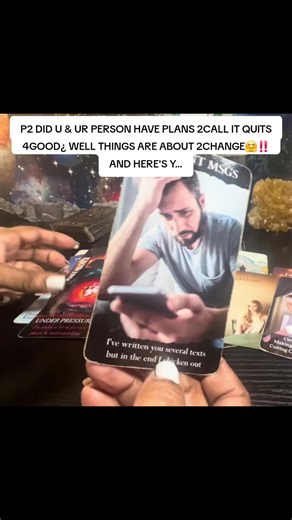 P2 DID U & UR PERSON HAVE PLANS 2CALL IT QUITS 4GOOD¿ WELL THINGS ARE ABOUT 2CHANGE🤗‼️AND HERE'S Y... #lovetarotreading #tarotreader #tarotreading