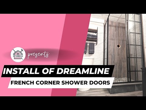 DreamLine French Corner Shower Door Installation: Step-by-Step Guide