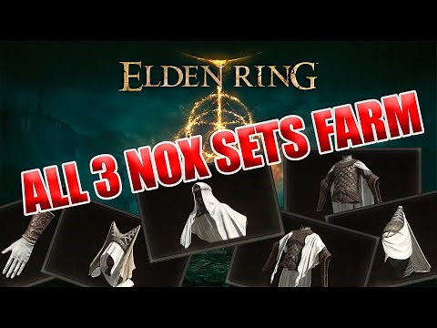 ELDEN RING FARMING GUIDE - ALL 3 NOX ARMOR SETS