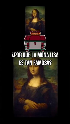 Why is the Mona Lisa so famous?