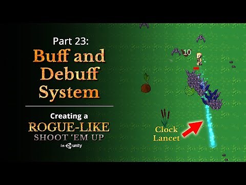 Buff and Debuff System — Creating a Rogue-like (Vampire Survivors) in Unity: Part 23