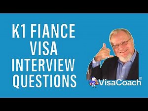 K1 Fiancee Visa Sample Interview Questions You MUST Know to Avoid Denial