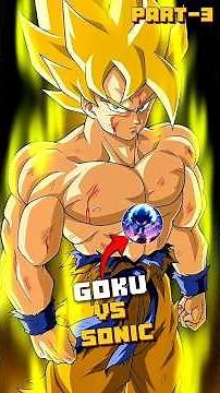 Goku vs Sonic Part 3 😱 | Hyper Sonic vs Mastered Ultra Instinct Goku 🔥 | Multiverse Fight #anime