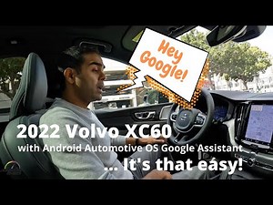 2022 Volvo XC60 with Android Automotive OS - Google Assistant