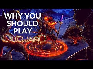 Why You Should Play Outward