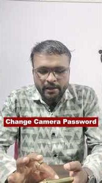 "Forgot Camera Password? or You want to change the password? No Panic! Quick change, guide inside.