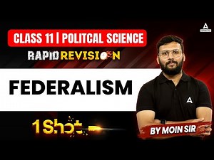 Class 11 Political Science | Federalism One Shot | By Moin Sir