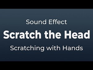 Scratching the Hair on the Head and Skin Sound Effect | SFX Free for Non-Profit Projects
