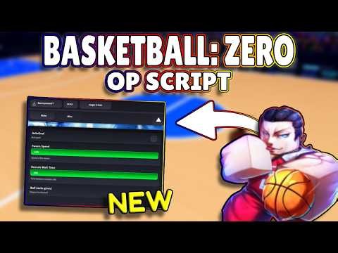 *NEW* Basketball: Zero OP Script (PASTEBIN) 2026