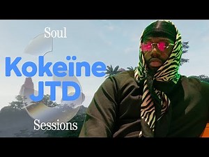 KOKEÏNEJTD - SOUL SESSIONS