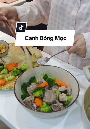 Mâm Cỗ Tết Nguyên Đán 2023: Canh Bóng Mộc