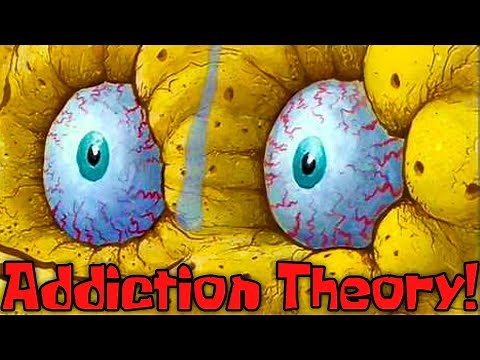 The Addiction theory! - SpongeBob Conspiracy